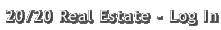 Use this form to login to the 20/20 Real Estate administration area.